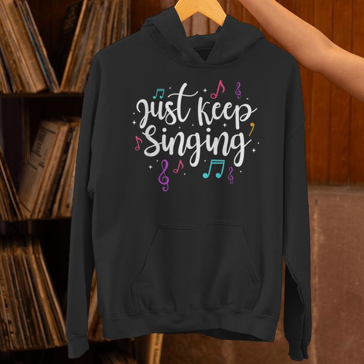 Just Keep Singing Singer Music Teacher Motivational Unisex Hoodie, gift for family, gift for coworker