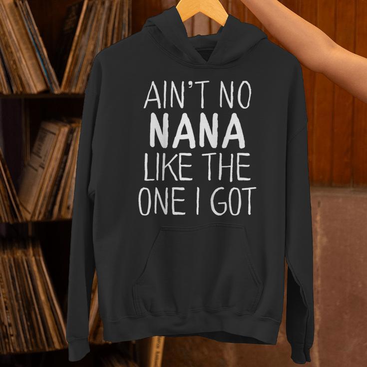 Kids Ain't No Nana Like The One I Got Unisex Hoodie, gift for family, gift for coworker