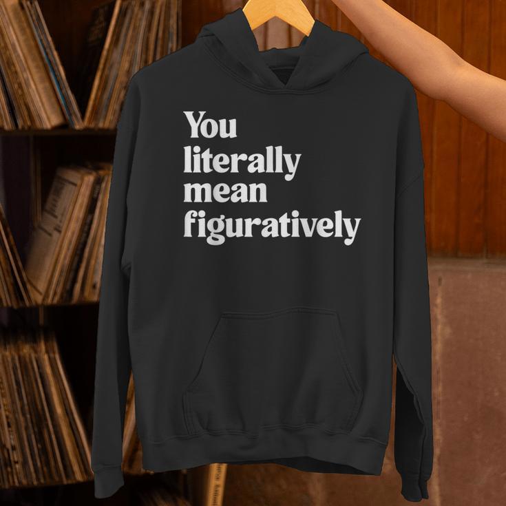 You Literally Mean Figuratively English Teacher Unisex Hoodie, English Teacher Hoodies, gift for family, gift for coworker You Literally Mean Figuratively English Teacher Unisex Hoodie, English Teacher Hoodies, gift for family, gift for coworker