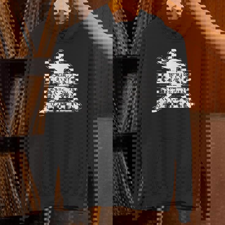 Losing Isn't An Option 長袖tシャツ パーカー