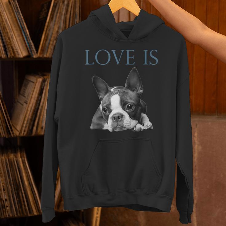 Love Is Boston Terrier Bostie Unisex Hoodie, gift for family, gift for coworker