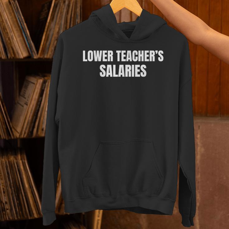 Lower Teacher Salaries Unisex Hoodie, gift for family, gift for coworker Lower Teacher Salaries Unisex Hoodie, gift for family, gift for coworker