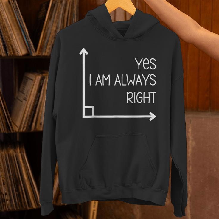 Math Teacher Geometry Angle Pun I'm Yes Always Right Unisex Hoodie, gift for family, gift for coworker
