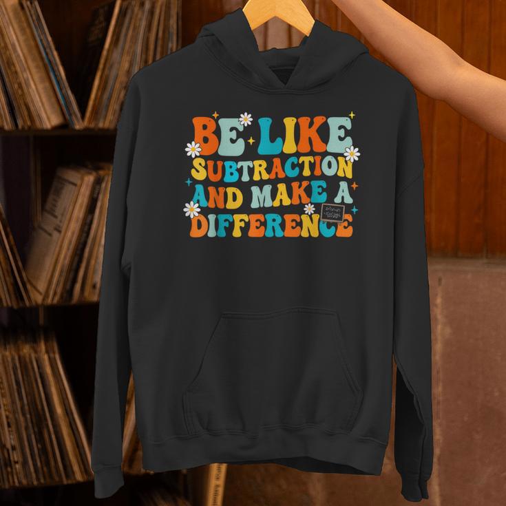Math Teacher Be Like Subtraction And Make a Difference Unisex Hoodie, gift for family, gift for coworker