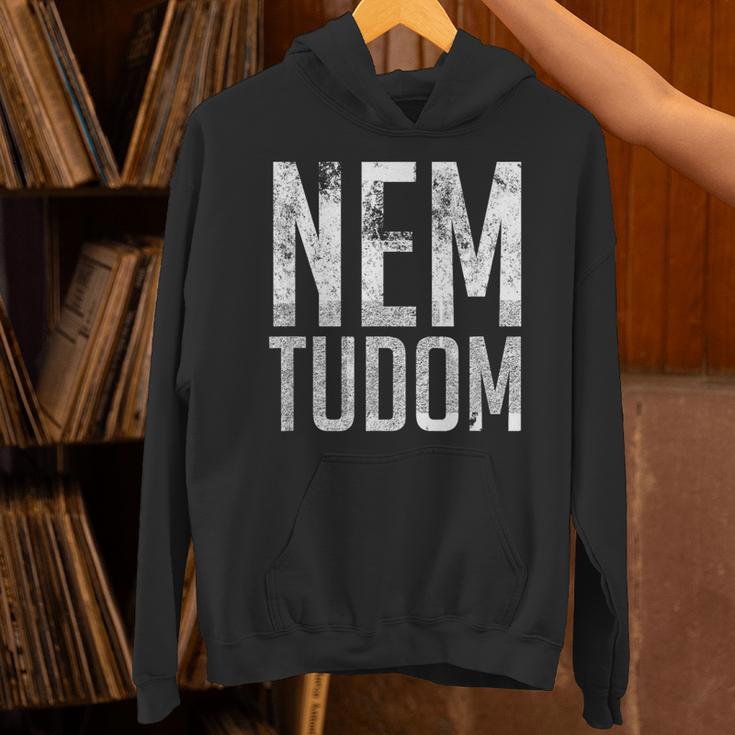 Nem Tudom Hungarian Teacher I Don't Know Men Women Girls Kids T-Shirt Unisex Hoodie, gift for family, gift for coworker Nem Tudom Hungarian Teacher I Don't Know Men Women Girls Kids T-Shirt Unisex Hoodie, gift for family, gift for coworker