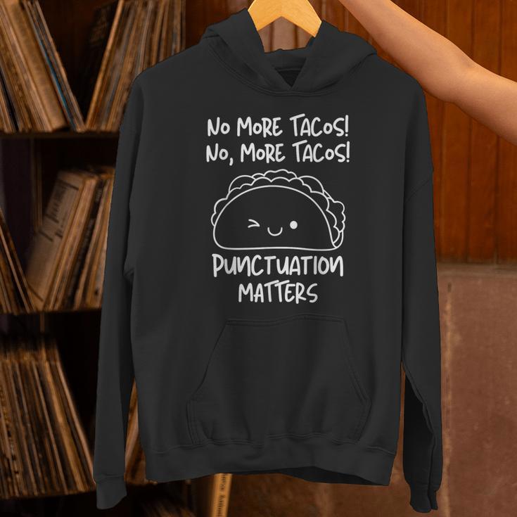 No More Tacos Punctuation Matters Taco English Teacher Unisex Hoodie, English Teacher Hoodies, gift for family, gift for coworker