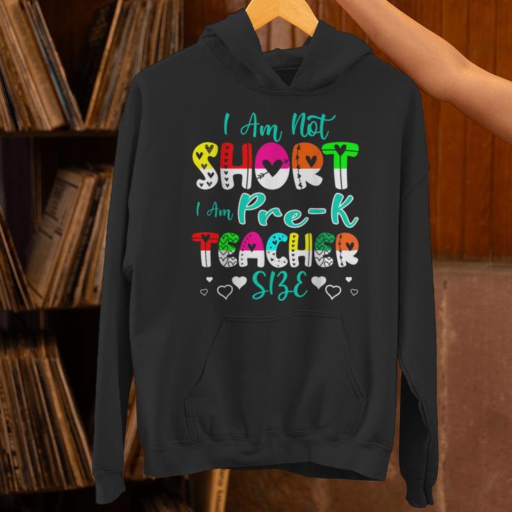 I Am Not Short I Am Pre-K Teacher Size Teacher For Men Women Kids Unisex Hoodie, gift for family, gift for coworker I Am Not Short I Am Pre-K Teacher Size Teacher For Men Women Kids Unisex Hoodie, gift for family, gift for coworker