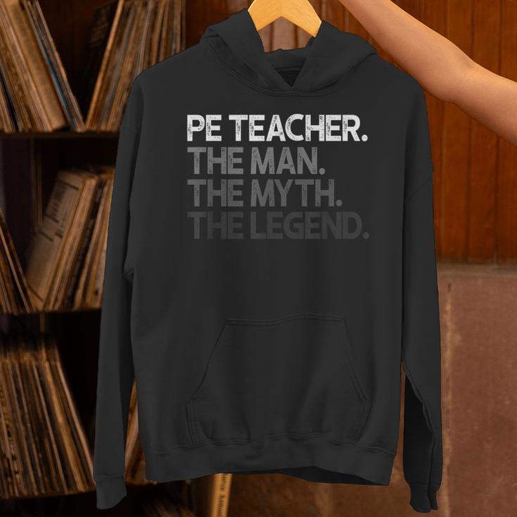 PE Teacher The Man Myth Legend Unisex Hoodie, Pe Teacher Hoodies, gift for family, gift for coworker PE Teacher The Man Myth Legend Unisex Hoodie, Pe Teacher Hoodies, gift for family, gift for coworker