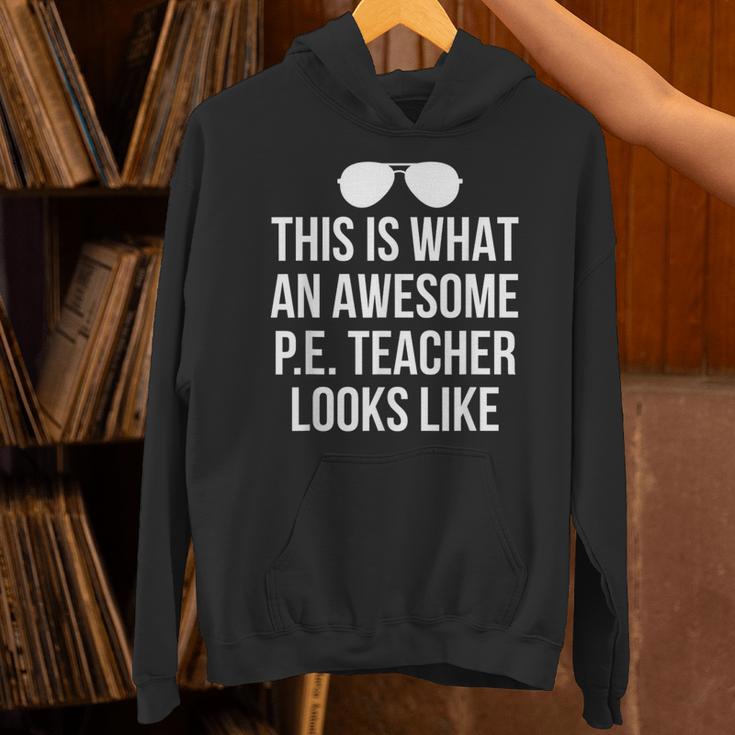 PE Teacher Sunglasses What Awesome Looks Like Unisex Hoodie, Pe Teacher Hoodies, gift for family, gift for coworker PE Teacher Sunglasses What Awesome Looks Like Unisex Hoodie, Pe Teacher Hoodies, gift for family, gift for coworker