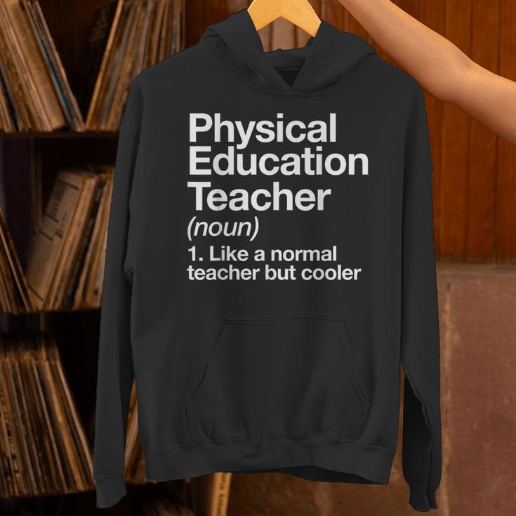 Physical Education Teacher Definition Sports PE School Unisex Hoodie, Pe Teacher Hoodies, gift for family, gift for coworker