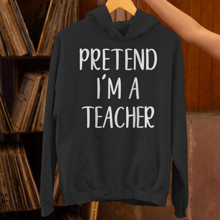 Pretend I'm A Teacher Costume Halloween Easy Adult Kid Unisex Hoodie, gift for family, gift for coworker