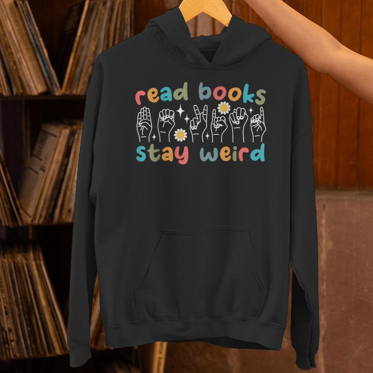 Read Books Stay Weird Sign Language ASL Teacher Book Lover Unisex Hoodie, gift for family, gift for coworker Read Books Stay Weird Sign Language ASL Teacher Book Lover Unisex Hoodie, gift for family, gift for coworker