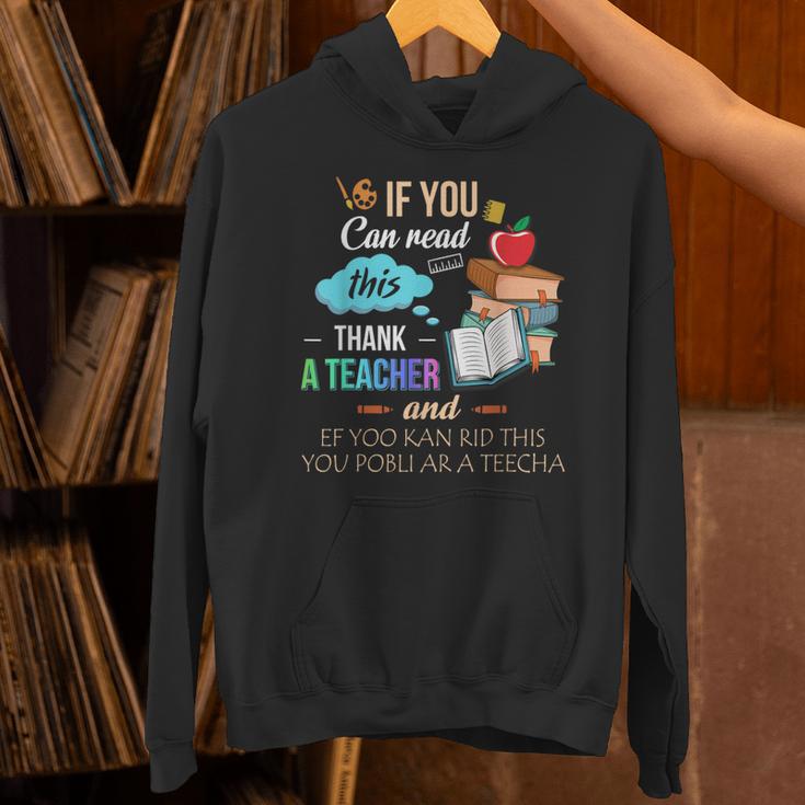 If You Can Read This Thank A Teacher Unisex Hoodie, gift for family, gift for coworker If You Can Read This Thank A Teacher Unisex Hoodie, gift for family, gift for coworker