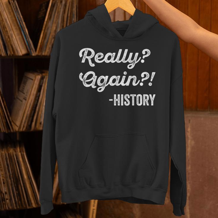 Really Again History History Teacher Saying T-Shirt Unisex Hoodie, History Teacher Hoodies, gift for family, gift for coworker Really Again History History Teacher Saying T-Shirt Unisex Hoodie, History Teacher Hoodies, gift for family, gift for coworker