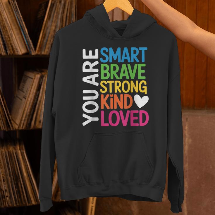 You Are SMART BRAVE STRONG KIND LOVED MOTIVATION TEACHER KID Unisex Hoodie, gift for family, gift for coworker You Are SMART BRAVE STRONG KIND LOVED MOTIVATION TEACHER KID Unisex Hoodie, gift for family, gift for coworker