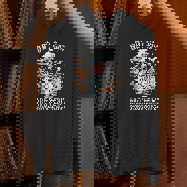 Sorry I Can't I Have To Feed Myourdough スターター パーカー