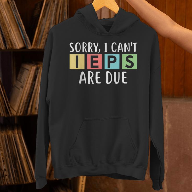 Special Education Teacher SPED Sorry I Can't IEPS Are Due Unisex Hoodie, gift for family, gift for coworker Special Education Teacher SPED Sorry I Can't IEPS Are Due Unisex Hoodie, gift for family, gift for coworker