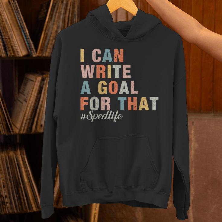 Special Education I Can Write A Goal For That Sped Teacher Unisex Hoodie, gift for family, gift for coworker Special Education I Can Write A Goal For That Sped Teacher Unisex Hoodie, gift for family, gift for coworker