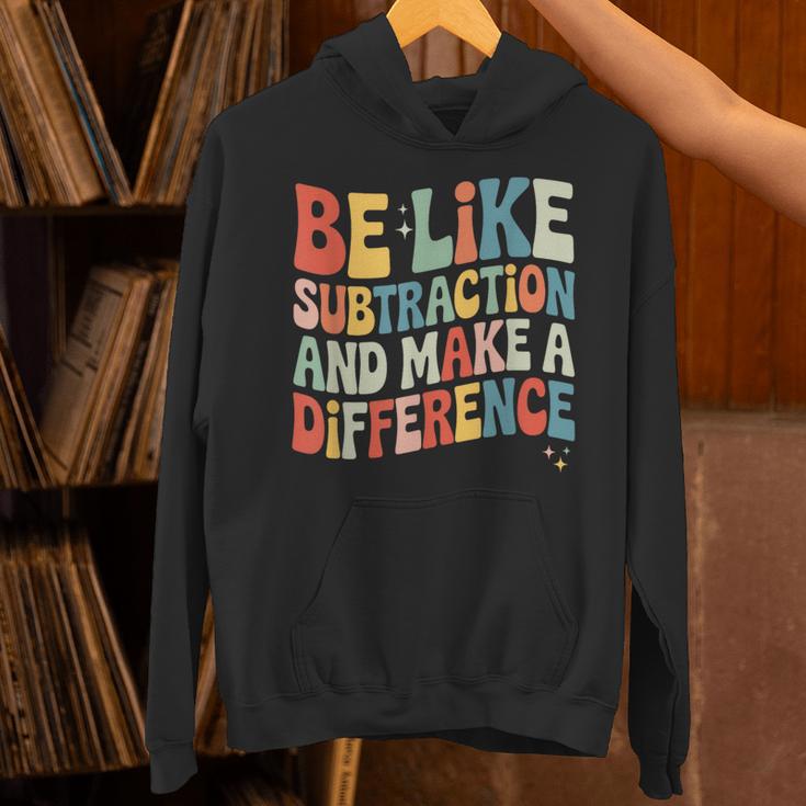 Be Like Subtraction And Make A Difference Math Teacher Women Unisex Hoodie, gift for family, gift for coworker Be Like Subtraction And Make A Difference Math Teacher Women Unisex Hoodie, gift for family, gift for coworker