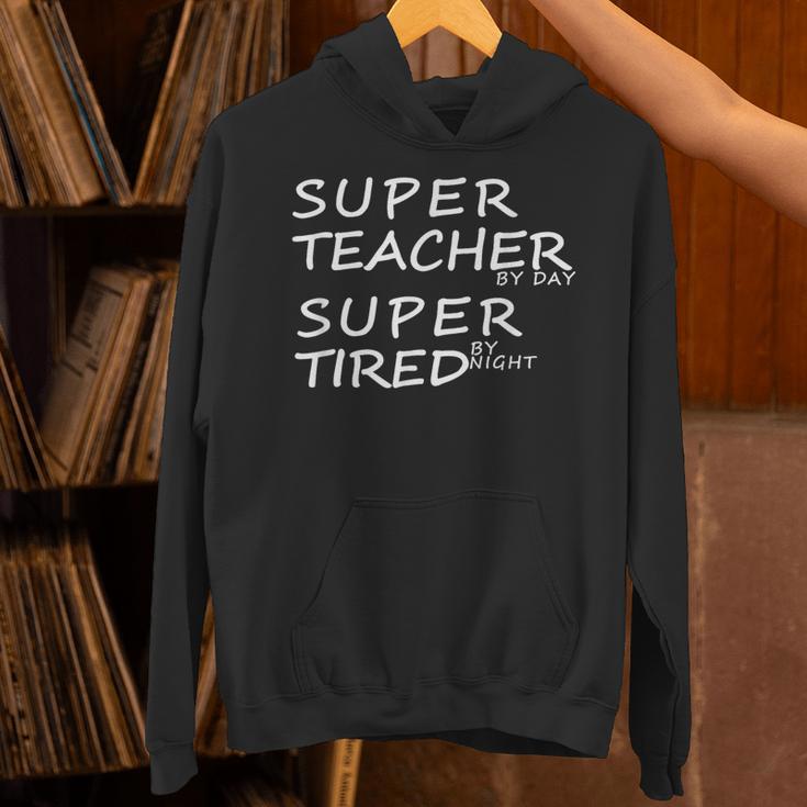 Super Teacher By Day Super Tired By Night Best Teacher Unisex Hoodie, Super Teacher Hoodies, gift for family, gift for coworker