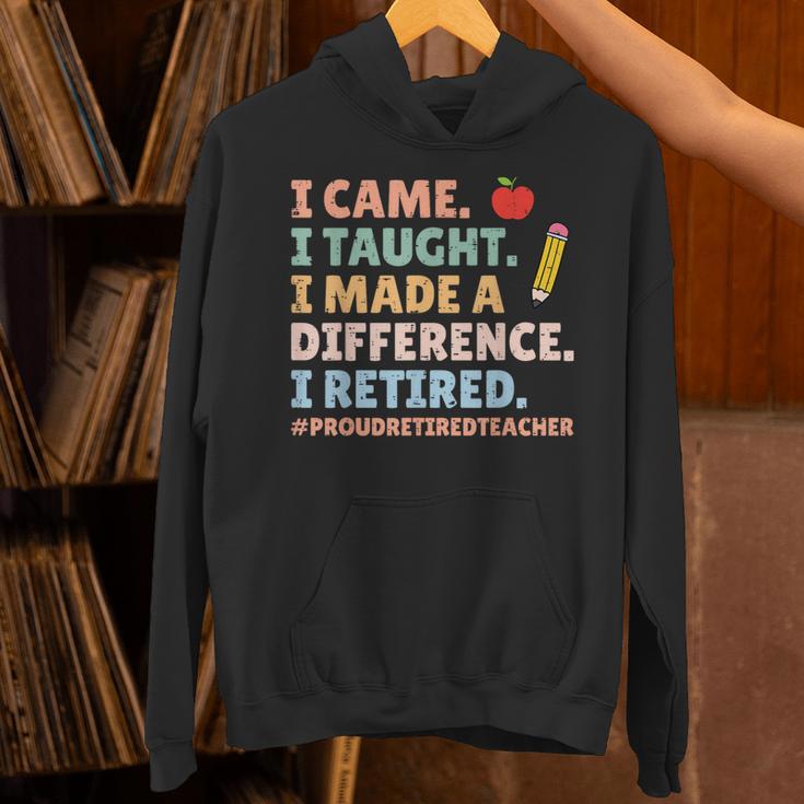 I Came I Taught I Made a Difference Proud Retired Teacher Unisex Hoodie, gift for family, gift for coworker I Came I Taught I Made a Difference Proud Retired Teacher Unisex Hoodie, gift for family, gift for coworker