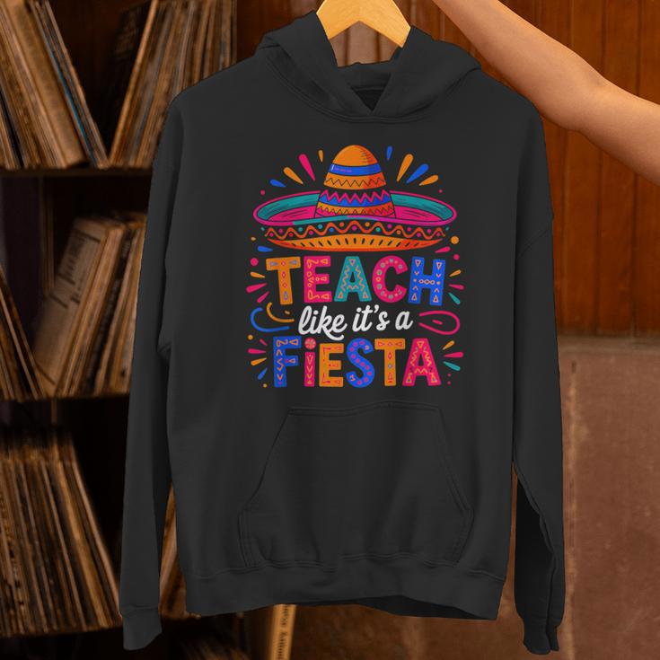 Teach Like It'S A Fiesta Teachers Sombrero Cinco De Mayo Unisex Hoodie, gift for family, gift for coworker Teach Like It'S A Fiesta Teachers Sombrero Cinco De Mayo Unisex Hoodie, gift for family, gift for coworker