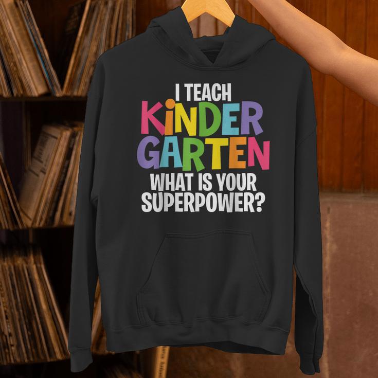 I Teach Kindergarten What Is Your Superpower Teacher Unisex Hoodie, gift for family, gift for coworker