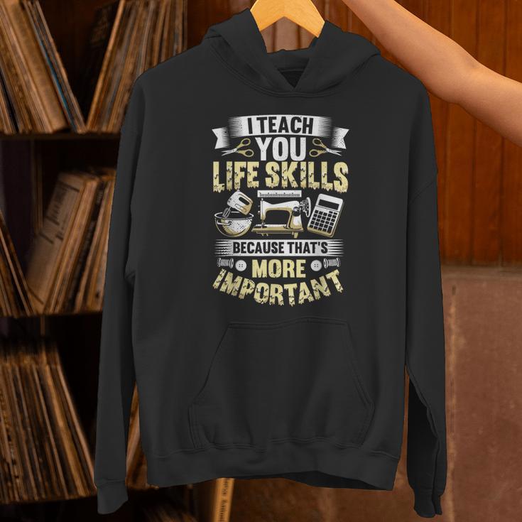 I Teach You Life Skills Home Economics Teacher Unisex Hoodie, gift for family, gift for coworker I Teach You Life Skills Home Economics Teacher Unisex Hoodie, gift for family, gift for coworker