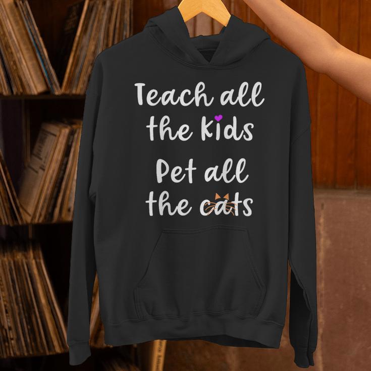 Teacher Cat Lover Mom Teach All The Kids Pet All The Cats Unisex Hoodie, gift for family, gift for coworker Teacher Cat Lover Mom Teach All The Kids Pet All The Cats Unisex Hoodie, gift for family, gift for coworker