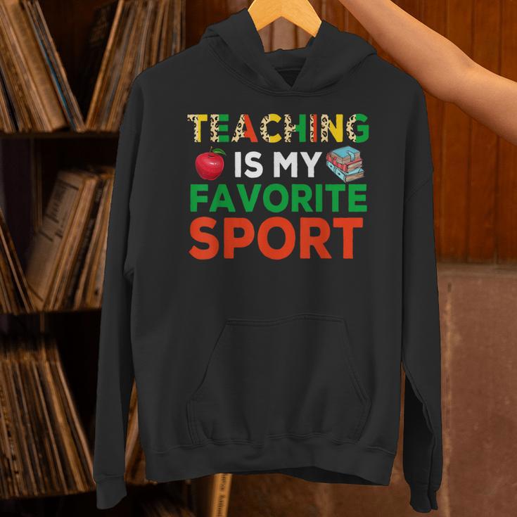 Teacher Is My Favorite Sport Teacher Teaching Lover Unisex Hoodie, gift for family, gift for coworker Teacher Is My Favorite Sport Teacher Teaching Lover Unisex Hoodie, gift for family, gift for coworker