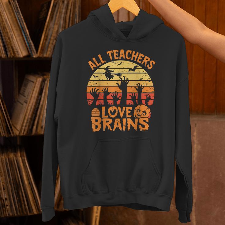 All Teachers Love Brains Teachers Halloween Teacher Unisex Hoodie, gift for family, gift for coworker