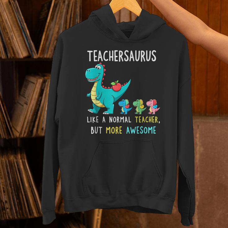 Teachersaurus Like A Normal Teacher But More Awesome Unisex Hoodie, gift for family, gift for coworker