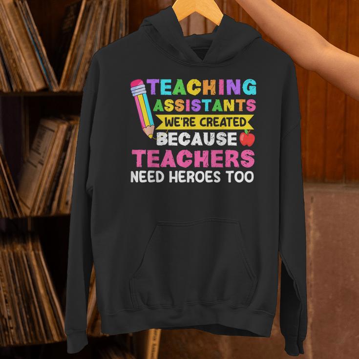 Teaching Assistants Were Create Because Teacher Needs Heroes Unisex Hoodie, gift for family, gift for coworker Teaching Assistants Were Create Because Teacher Needs Heroes Unisex Hoodie, gift for family, gift for coworker