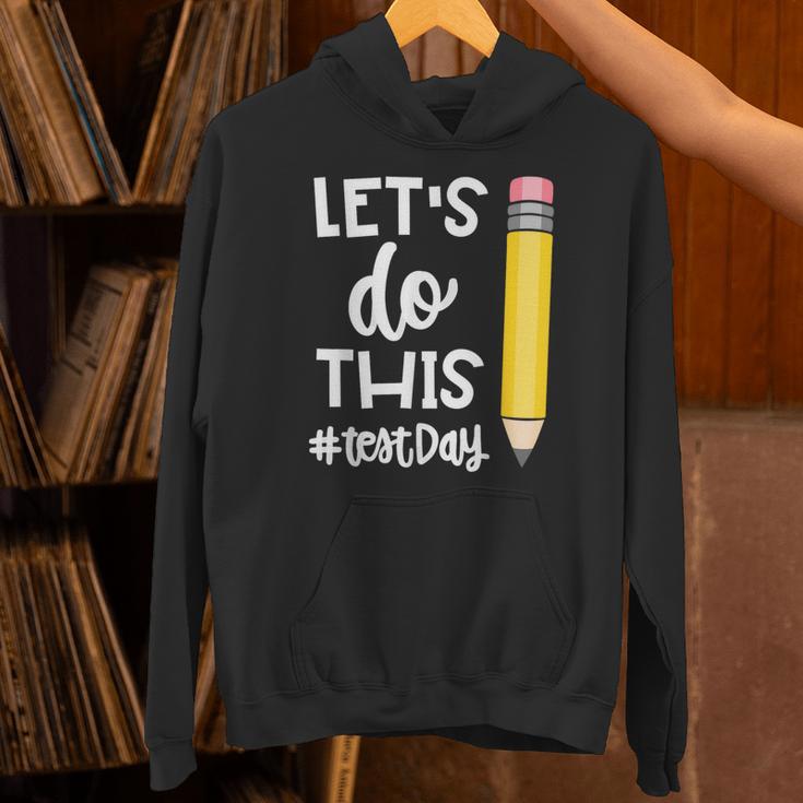 Lets Do This Test Day State Testing Teacher Motivational Unisex Hoodie, gift for family, gift for coworker