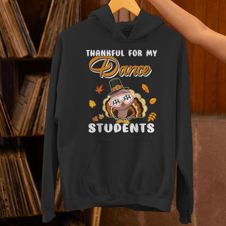 Thankful For My Dance Students Thanksgiving Turkey Teacher For Men Women Girls Kids Unisex Hoodie, gift for family, gift for coworker