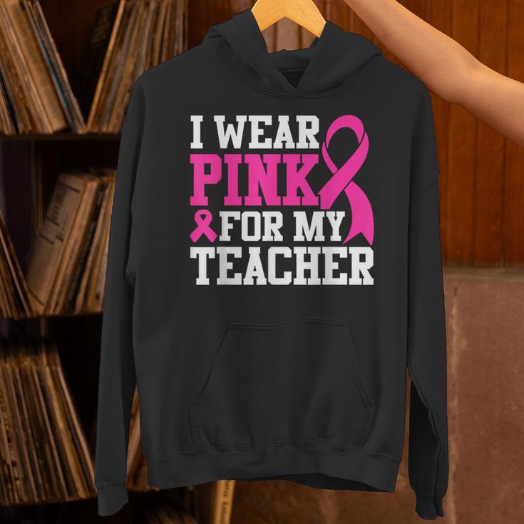 I Wear Pink For My Teacher Breast Cancer Awareness Unisex Hoodie, gift for family, gift for coworker I Wear Pink For My Teacher Breast Cancer Awareness Unisex Hoodie, gift for family, gift for coworker