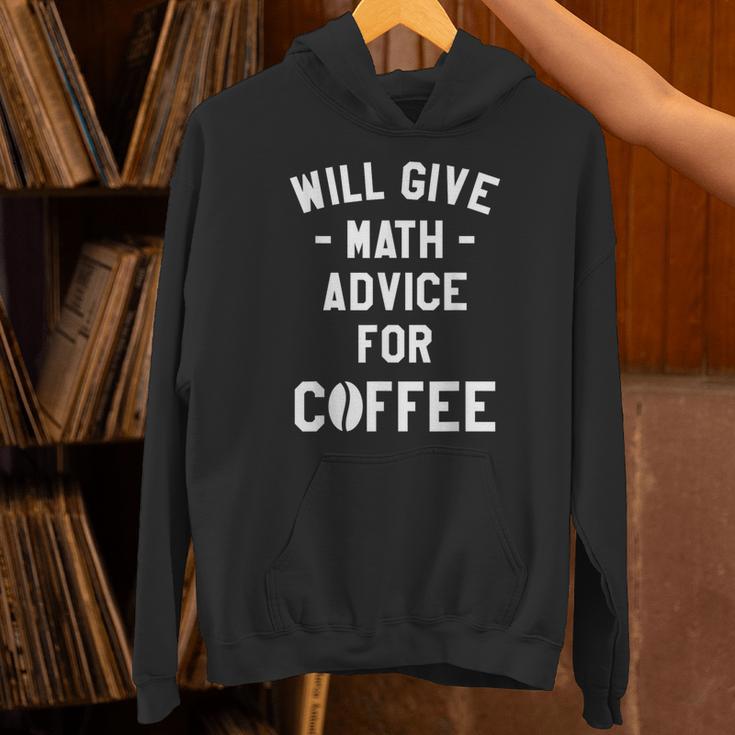 Will Give Math Advice For Coffee Mathematics Teacher Unisex Hoodie, gift for family, gift for coworker Will Give Math Advice For Coffee Mathematics Teacher Unisex Hoodie, gift for family, gift for coworker