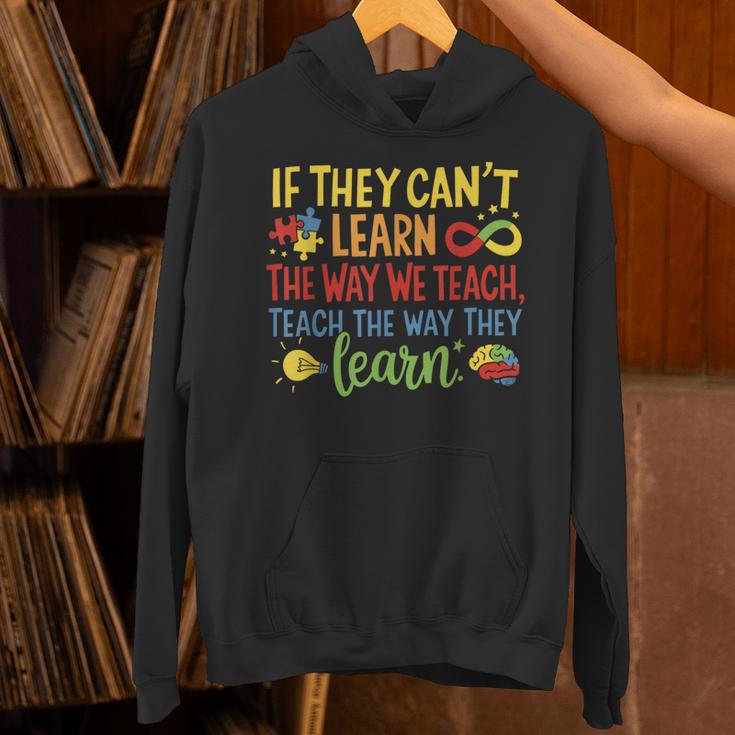 If They Can't Learn The Way We Teach Special Ed Teacher Unisex Hoodie, gift for family, gift for coworker If They Can't Learn The Way We Teach Special Ed Teacher Unisex Hoodie, gift for family, gift for coworker