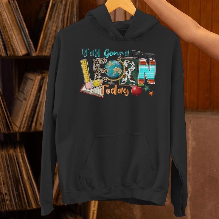 Y'All Gonna LEARN Today Back To School Teacher Appreciation Unisex Hoodie, gift for family, gift for coworker Y'All Gonna LEARN Today Back To School Teacher Appreciation Unisex Hoodie, gift for family, gift for coworker