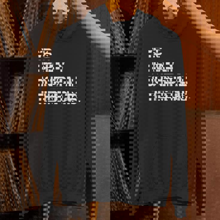 Yes I Really Do Need All These Cars 面白い車 パーカー