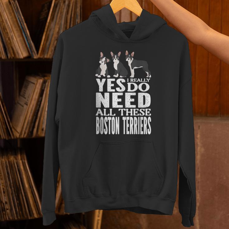 Yes I Really Do Need All These Boston Terriers Unisex Hoodie, gift for family, gift for coworker