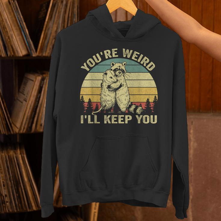 You're Weird I'll Keep You Raccoon Opossum Couple Hoodie You're Weird I'll Keep You Raccoon Opossum Couple Hoodie