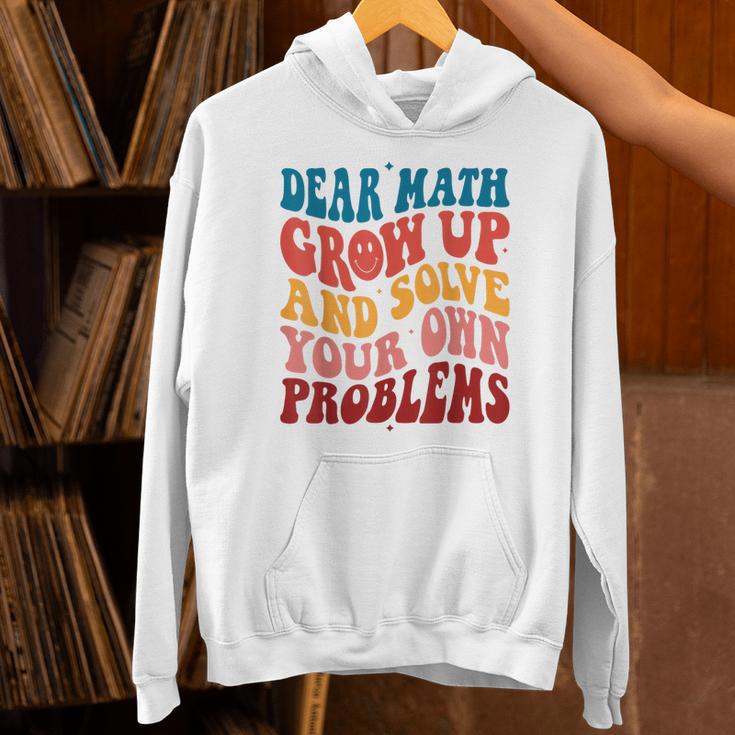 Dear Math Grow Up And Solve Your Own Problems Teens Teacher Unisex Hoodie, gift for family, gift for coworker Dear Math Grow Up And Solve Your Own Problems Teens Teacher Unisex Hoodie, gift for family, gift for coworker