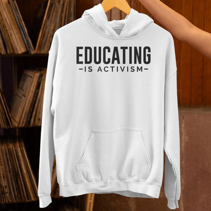 Educating Is Activism Feminist Social Justice Teacher For Men Women Unisex Hoodie, gift for family, gift for coworker Educating Is Activism Feminist Social Justice Teacher For Men Women Unisex Hoodie, gift for family, gift for coworker