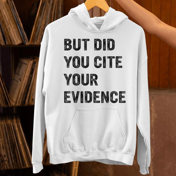 English Teacher But Did You Cite Your Evidence Unisex Hoodie, English Teacher Hoodies, gift for family, gift for coworker
