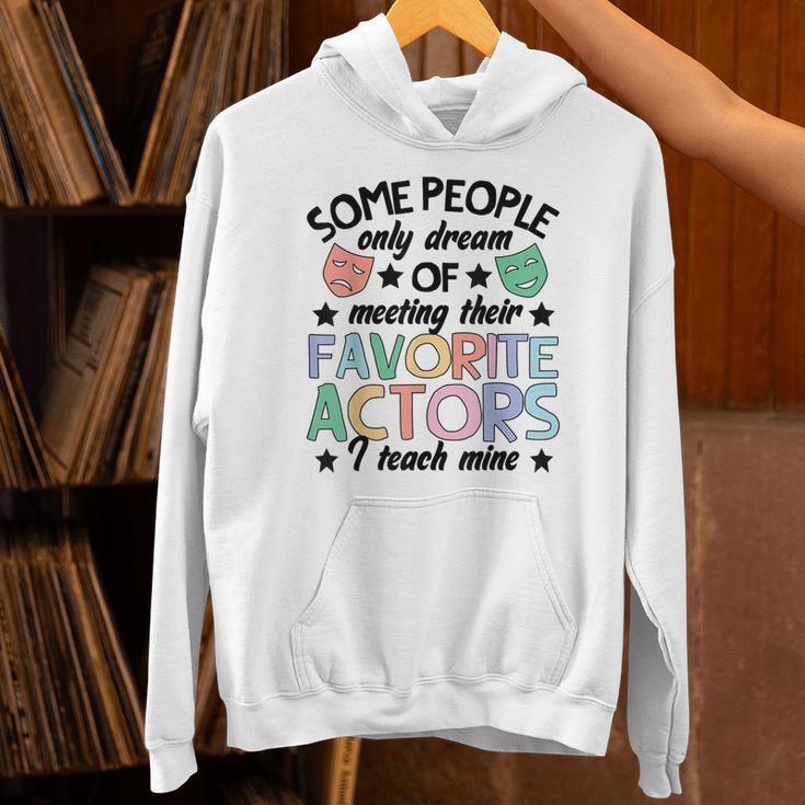 Favorite Actors Theater Drama Teacher Drama Teaching Unisex Hoodie, gift for family, gift for coworker Favorite Actors Theater Drama Teacher Drama Teaching Unisex Hoodie, gift for family, gift for coworker