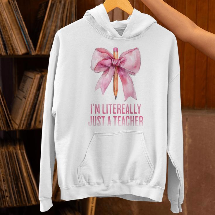 I'm Literally Just a Teacher Pencil Coquette Bow School Unisex Hoodie, gift for family, gift for coworker