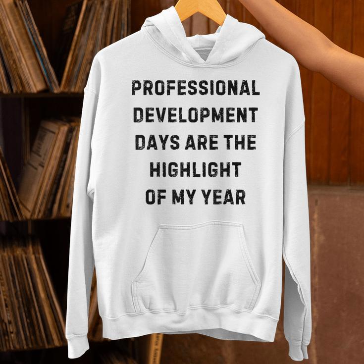 Professional Development Days Teacher Lie Party Unisex Hoodie, gift for family, gift for coworker