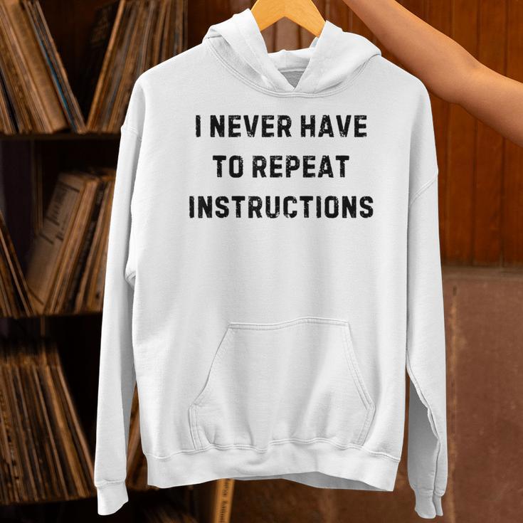 I Never Have To Repeat Instructions Teacher Lie Party Unisex Hoodie, gift for family, gift for coworker I Never Have To Repeat Instructions Teacher Lie Party Unisex Hoodie, gift for family, gift for coworker