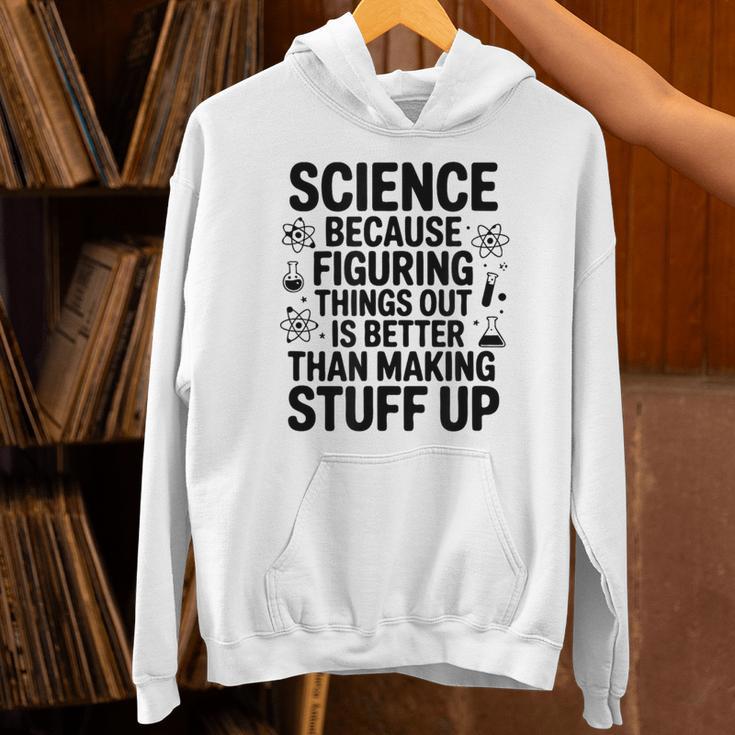 Science Because Figuring Things Out Teacher Scientific Adult Unisex Hoodie, Science Teacher Hoodies, gift for family, gift for coworker